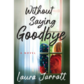 Without Saying Goodbye