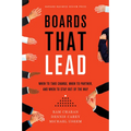 Boards That Lead: When to Take Charge, When to Partner, and When to Stay Out of the Way