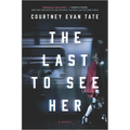The Last to See Her
