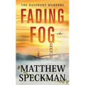 Fading Fog