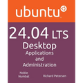 Ubuntu 24.04 LTS Desktop: Applications and Administration