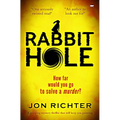 Rabbit Hole: A Gripping Mystery Thriller that Will Keep You Guessing