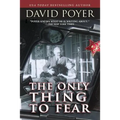 The Only Thing to Fear: A Novel of 1945