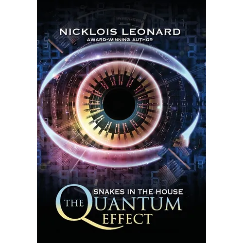 The Quantum Effect Snakes In The House