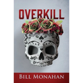 Overkill
