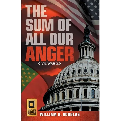 The Sum of All Our Anger: Civil War 2.0