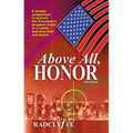Above All, Honor