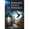 El Paraiso Todavia es Posible