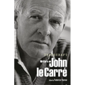 Tradecraft: Writers on John Le Carré
