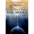 The Day the End Began: Days of the Apocalypse, Book 1