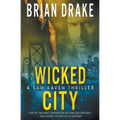 Wicked City: A Sam Raven Thriller