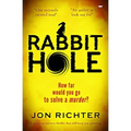 Rabbit Hole: A Gripping Mystery Thriller That Will Keep You Guessing