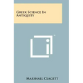 Greek Science In Antiquity