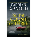 On the Count of Three: A totally chilling crime thriller packed with suspense