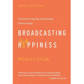 Broadcasting Happiness