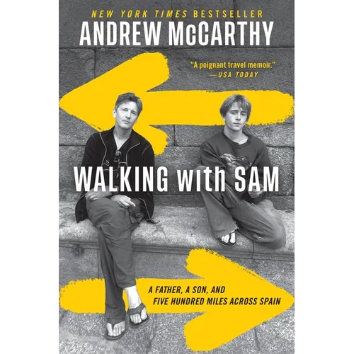 Walking with Sam: A Father, a Son, and Five Hundred Miles Across Spain