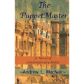 The PuppetMaster: A Novel of Contemporary India