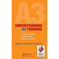 Understanding A3 Thinking: A Critical Component of Toyota's PDCA Management System