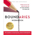 Boundaries Workbook: When to Say Yes, How to Say No to Take Control of Your Life