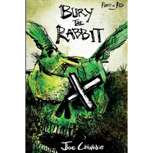 Bury the Rabbit: Rabbit in Red Volume Three