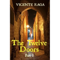 The Twelve Doors: Part I