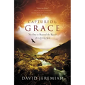 Captured by Grace: No One Is Beyond the Reach of a Loving God
