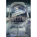 Solitude: A Post-Apocalyptic Thriller (Dimension Space Book One)