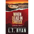 When Dead in Greece (Jack Noble)