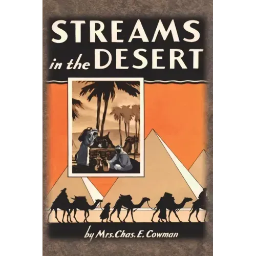 Streams in the Desert: 1925 Original 366 Daily Devotional Readings