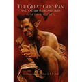 The Great God Pan and Other Weird Stories