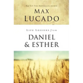 Life Lessons from Daniel and Esther: Faith Under Pressure