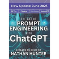 The Art of Prompt Engineering with chatGPT: A Hands-On Guide