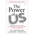 The Power of Us: Harnessing Our Shared Identities to Improve Performance, Increase Cooperation, and Promote Social Harmony