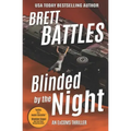 Blinded by the Night