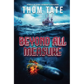 Beyond All Measure