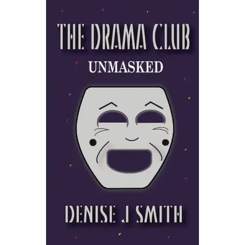 The Drama Club: Unmasked