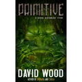 Primitive: A Bones Bonebrake Adventure