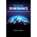 Digital Dominance: Winning in a Socially Networked World