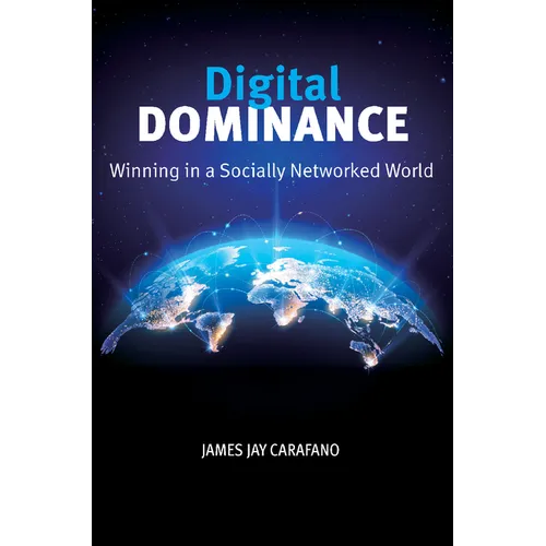 Digital Dominance: Winning in a Socially Networked World