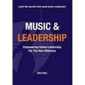 Music and Leadership: Empowering Global Leadership For The New Millennia