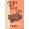 Where the Past Lies