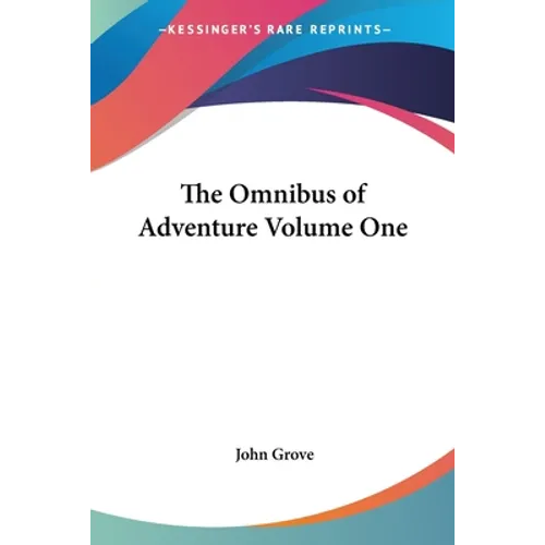The Omnibus of Adventure Volume One - Paperback