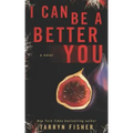 I Can Be A Better You: A shocking psychological thriller