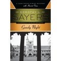 Gaudy Night: A Lord Peter Wimsey Mystery with Harriet Vane