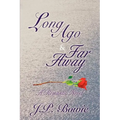 Long Ago & Far Away