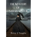 The Mystery of Sarah Slater
