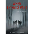 When Friends Part