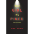 The Girl He Pined (A Paige King FBI Suspense Thriller-Book 1)