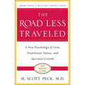 The Road Less Traveled, Timeless Edition: A New Psychology of Love, Traditional Values and Spiritual Growth
