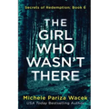 The Girl Who Wasn't There